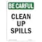 Signmission OSHA BE CAREFUL Sign, Clean Up Spills, 24in X 18in Rigid Plastic, 18" W, 24" L, Portrait OS-BC-P-1824-V-10090 - alternate 1